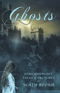 GHOSTS by Scath Beorh