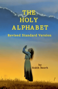 THE HOLY ALPHABET by Scath Beorh
