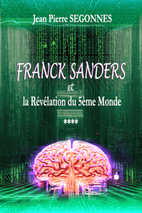 Couverture du tome 4 des aventures de Franck Sanders et la Révélation du 5ème Monde