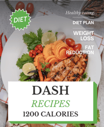 the dash diet weight loss solution 1200 calories, meal plan weight loss