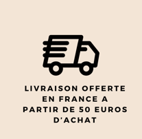 Livraison offerte en France dès 50 euros d'achat
