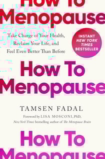 How to Menopause by Tamsen Fadal