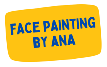 Face Painting by Ana written in bold blue letters on yellow background