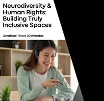 Neurodiversity & Human Rights: Building Truly Inclusive Spaces graphic