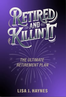 Retired and Killin' It Paperback Cover