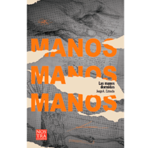 Portada del libro Las manos dormidas.