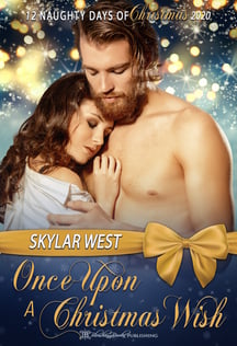 Skylar West - 12 Naughty Days of Christmas - Once Upon a Christmas Wish