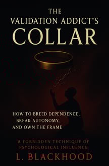 The Validation Addict´s Collar - L. Blackhood