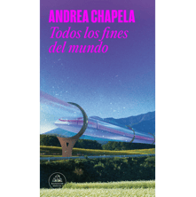 portada del libro Todos Los Fines del Mundo.