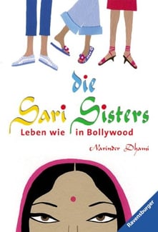 Buchcover Die Sari Sisters Leben wie in Bollywood von Narinder Dhami