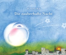 Die Zauberhafte Nacht - eine wunterschöne Gute Nacht Geschichte