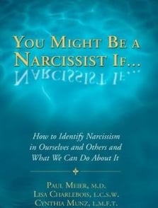 You Might Be a Narcissist ­If... By Meier, Paul, M. D., Charlebois, Lisa, Lisa Charlebois