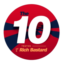 10 Truths Of A Rich Bastard logo