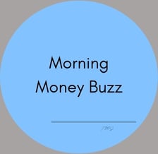 a blue circle with the words morning money buzzz