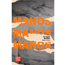 Portada del libro Las manos dormidas.