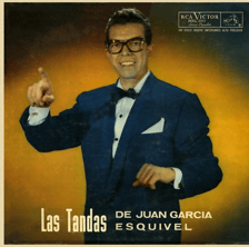 Portada del disco Las Tandas de Juan García Esquivel.