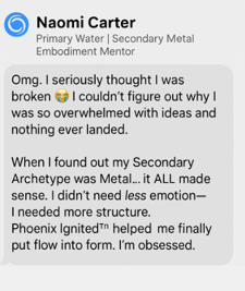 Testimonial for Water + Metal Archetype: Mompreneur shares structure and soulful systems helped transform overwhelm into ease
