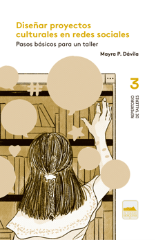 Portada del cuadernillo para diseñar proyectos culturales en redes sociales
