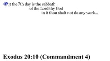 Exodus 20:10 You should see