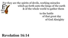Revelation 16:14 Say it slow