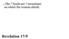 Revelation 17:9 You should see