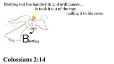 Colossians 2:14 Say it slow