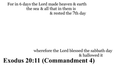 Exodus 20:11 You should see