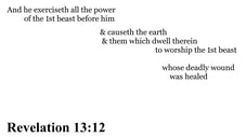Revelation 13:12 You should see