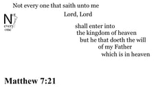 Matthew 7:21 Say it slow