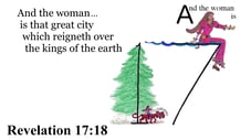 Revelation 17:18 Say it slow