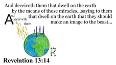 Revelation 13:14 Say it slow