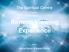 The Spiritual Centre presents the Remote Viewing Experience Bruce Clifton & Sonia Parker