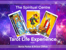 The Spiritual Centre presents the Tarot Life Experience Bruce Clifton & Sonia Parker