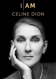 I Am: Celine Dion 