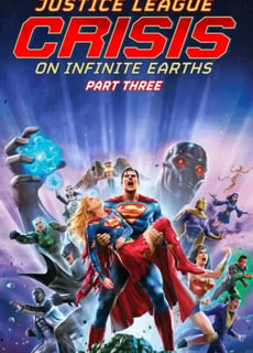 Justice League: Crisis on Infinite Earths – Part Three 