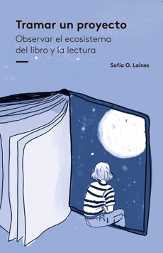 Portada del libro sobre el proyecto de observar el ecosistema del libro y la lectura
