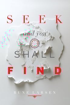 Seek and you shall find