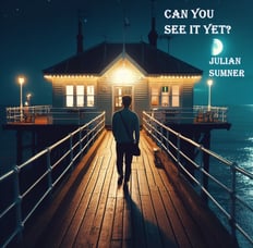 Can You See It Yet by Julian Sumner album cover artwork