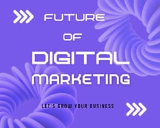 Future of Digital Marketing In 2025