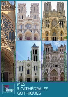 Mes 5 cathédrales gothiques
