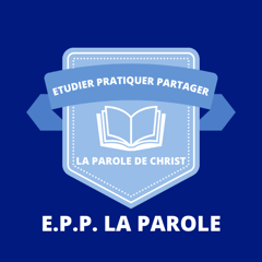 EPP LA PAROLE - Etudiez Pratiquez Partagez la Parole de Jésus Christ logo