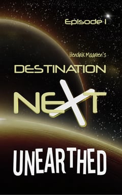 Destination Next Unearthed sci-fi