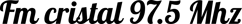 Fm Cristal 97.5 logo