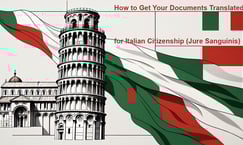 How to Get Your Documents Translated for Italian Citizenship (Jure Sanguinis)