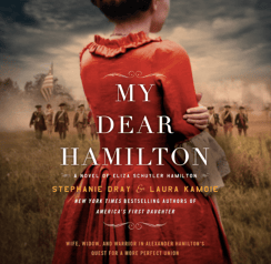 Book - My Dear Hamilton by Stepanie Dray and Laura Kamoie