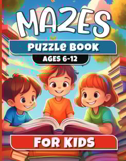 Mazes For Kids Ages 6-12, Maze Activity Book For Kids with answers, More Than 150 Mazes