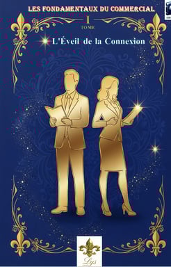 tome 1 : Les fondamenteaux du commercial