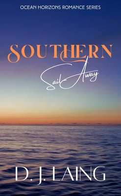 Book Cover for D.J. Laing’s upcoming new release, Southern Sail-Away