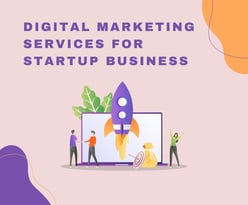 Digital Marketing Services For Startups