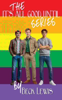 It's All Good Until Series Cover